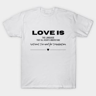 Love is T-Shirt